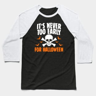 Halloween Saying with Skull and Bats Baseball T-Shirt